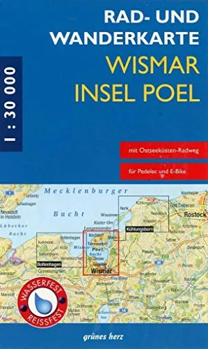 Rad- und Wanderkarte Wismar, Insel Poel: Mit Timmendorf, Kirchdorf, Zierow, Stove, Gägelow, Wendorf, Boiensdorfer Werder. Maßstab 1:30.000. Wasser- und reißfest.