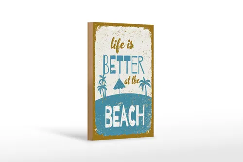Holzschild Spruch 20x30 cm Life is better at the beach Deko Schild