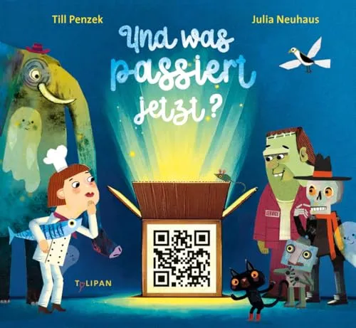 Und was passiert jetzt?: Ein crossmediales Bilerbuch-Erlebnis ab 5 Jahren