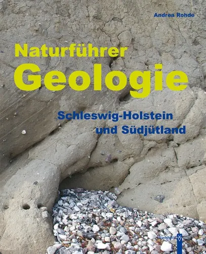 Naturführer Geologie | Andrea Rohde | deutsch