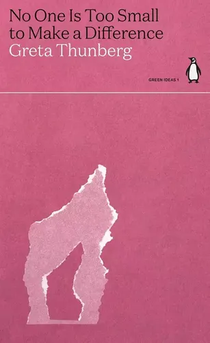 No One Is Too Small to Make a Difference Penguin Books 9780241514573