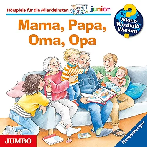 Wieso? Weshalb? Warum? junior. Mama, Papa, Oma, Opa: CD Standard Audio Format, Hörspiel