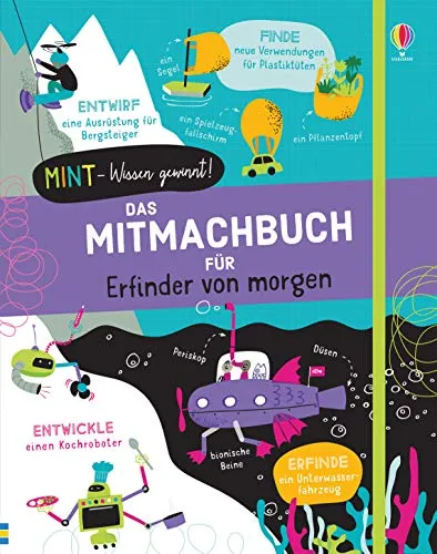 MINT - Wissen gewinnt! Das Mitmachbuch für Erfinder von morgen - Beschäftigungsbuch für Kinder, fördert Kreativität und technisches Verständnis mit spannenden Experimenten und Erfindungen.