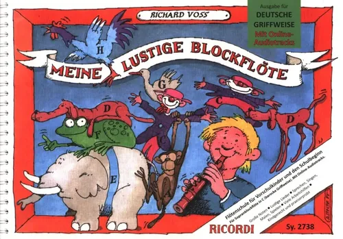 R. Voss MEINE LUSTIGE BLOCKFLÖTE - Sopranblockflöte mit CD - Lernkurs für Anfänger mit deutscher Griffweise, inklusive CD für spielerisches Lernen und Musiktheorie.