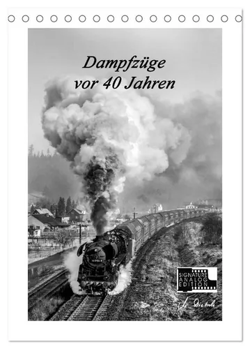 CALVENDO Wandkalender Dampfzüge vor 40 Jahren (Tischkalender 2026 DIN A5 hoch), CALVENDO Mon