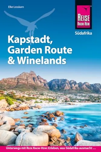 Reise Know-How Reiseführer Südafrika – Kapstadt, Garden Route & Winelands - Reiseführer für Südafrika mit Insider-Tipps, umfassenden Informationen und praktischen Karten für unvergessliche Erlebnisse in Kapstadt, der Garden Route und den Winelands.