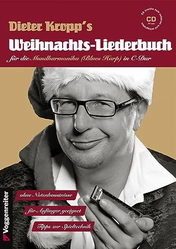 Weihnachts-Liederbuch für Mundharmonika - Biografien von Kunst & Literatur - Ideal für Anfänger, enthält Tipps zur Spieltechnik und eine CD für ein musikalisches Weihnachtsfest.