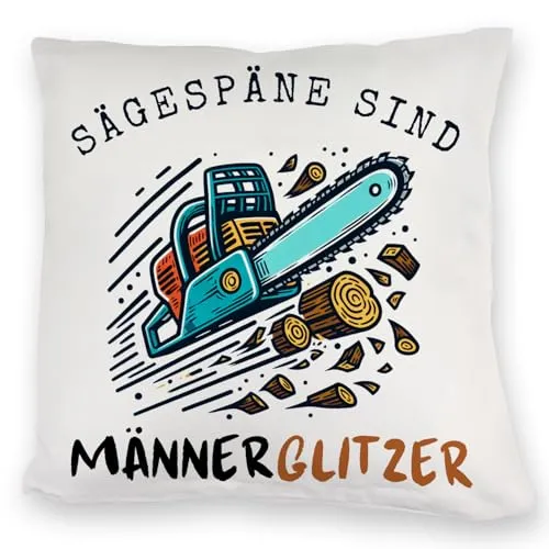 speecheese Kettensäge Kuschelkissen mit Spruch Sägespäne sind Männerglitzer Holzarbeit Schneidekunst Sägen als Werkzeug Späne herumfliegend Maschineneinsatz Vatertag
