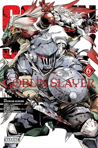 Goblin Slayer, Vol. 6 (manga): Volume 6 (GOBLIN SLAYER GN)