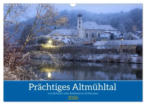 Prächtiges Altmühltal Wandkalender 2026 - DIN A3 quer, beeindruckende Fotografie der Altmühlregion, ideal für Reisefans und Kunstliebhaber, perfekt für das ganze Jahr