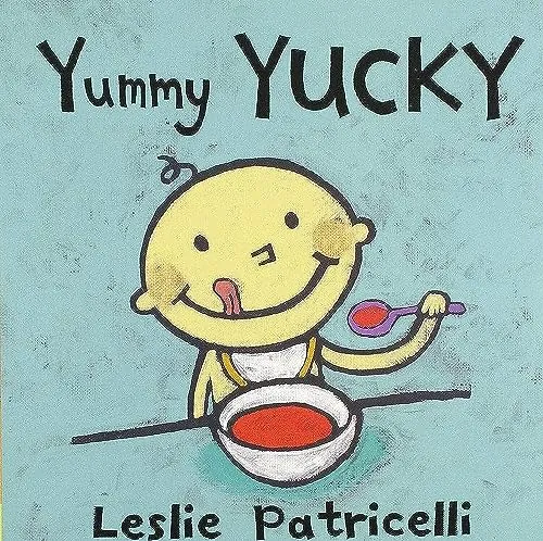 Produktbild Yummy Yucky: (An Eating Habits Concept Book of Opposite Tastes and Textures for Babies and Toddlers) (Leslie Patricelli board books)