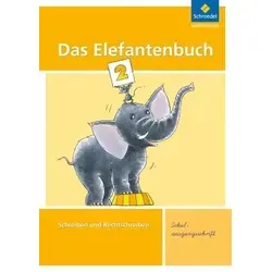 Das Elefantenbuch 2. Arbeitsheft. Schulausgangsschrift