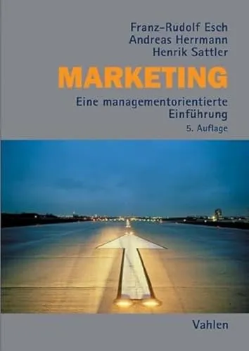Marketing: Eine managementorientierte Einführung - Recht, praxisnahe Einführung in Marketingstrategien für das Management, ideal für Studierende und Fachkräfte.