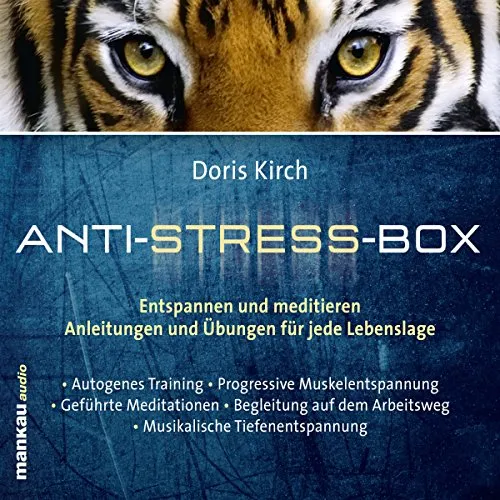 Anti-Stress-Box: Entspannen und meditieren - Hörbuch mit Anleitungen und Übungen für jede Lebenslage, ideal zur Stressbewältigung und Förderung der mentalen Gesundheit.