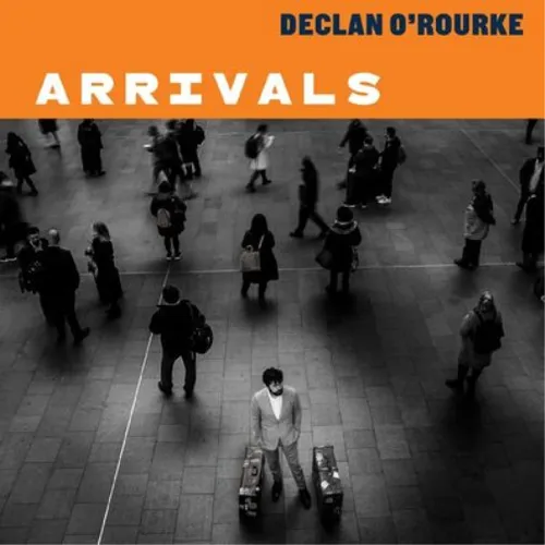 Declan O'Rourke Arrivals (Vinyl) Deluxe 12