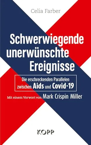 Produktbild Schwerwiegende unerwünschte Ereignisse: Aids und Covid-19 im Vergleich
