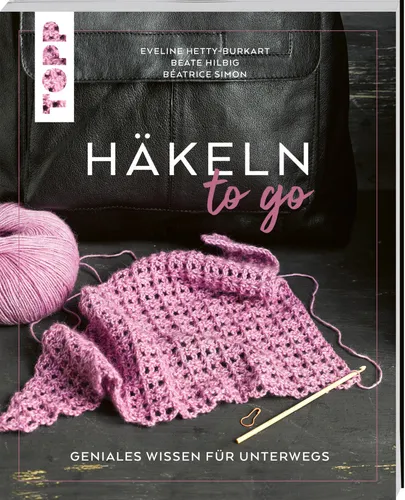 Häkeln to go: Geniales Wissen für unterwegs - Kompakte Anleitungen für Häkelfans, ideal für kreative Projekte unterwegs und perfekt für Anfänger und Fortgeschrittene.