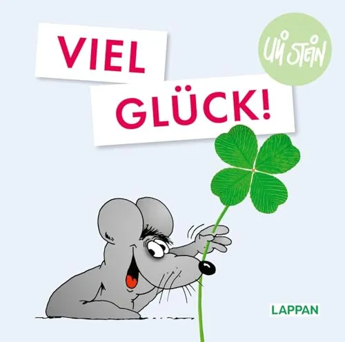 Uli Stein: Gute Wünsche!: Viel Glück!: Lustiges Geschenkbuch für Lebensfreude und Glücksgefühle