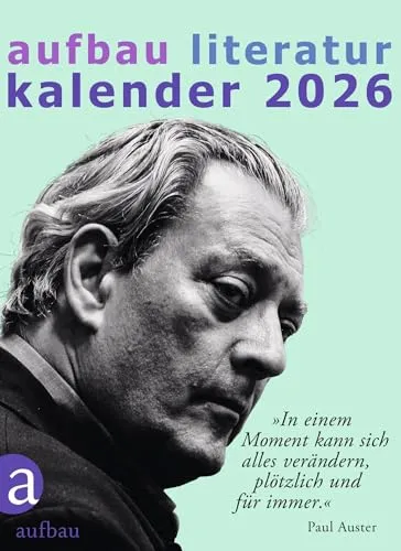 Aufbau Literatur Kalender 2026: 59. Jahrgang - Anthologien - Fiktion, ein inspirierender Kalender mit literarischen Höhepunkten und täglichen Zitaten von berühmten Autoren.