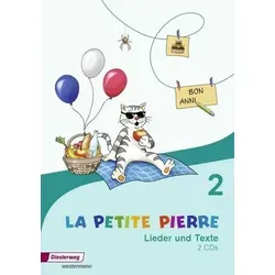 LA PETITE PIERRE - Ausgabe 2016 CD Lieder und Texte 2 - Schulbücher & Lernhilfen, modernisiertes Konzept mit erprobten Elementen für die Umsetzung des baden-württembergischen Bildungsplans.