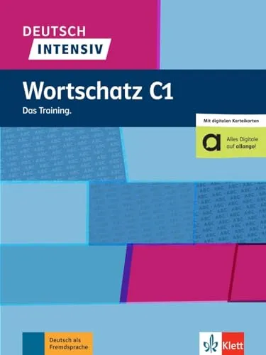 Deutsch intensiv Wortschatz C1: Das Training - Effektives Lernbuch - Verbessern Sie Ihren Wortschatz auf C1-Niveau mit diesem Lernbuch, das flipQuiz und umfassende Wortlisten bietet. Ideal für gezieltes Sprachtraining.