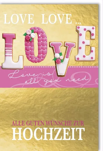 Hochzeit - Glückwunschkarte im Format 11,5 x 17 cm mit Umschlag - Love is all y