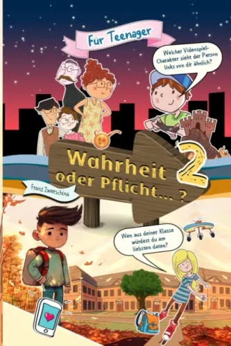 Wahrheit oder Pflicht ...? Teil 2: Das spannende und lustige Freizeitspiel für Teenager ab 12 Jahren (Würdest du lieber Bücher)