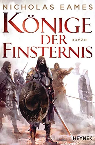 Könige der Finsternis: Roman - Historische Fantasy über Macht und Intrigen in einer düsteren Welt, die fesselt und mitreißt.