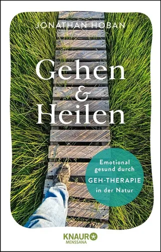 Gehen & heilen  ►►►UNGELESEN ° von Jonathan Hoban °