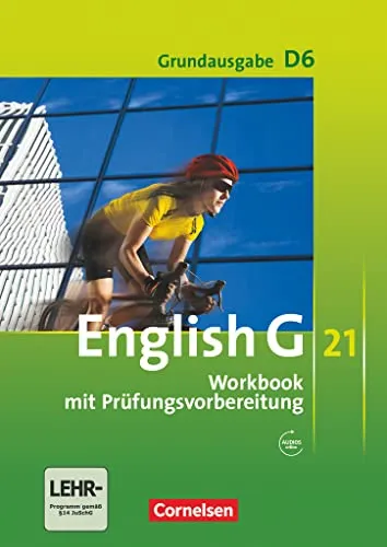 English G 21 - Grundausgabe D / Band 6: 10. Schuljahr - Workbook mit online Audio-Materialien ( Ohne CD): Workbook mit Audios online