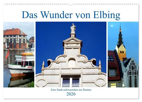 Kalender 2025: Das Wunder von Elbing - Neue Architektur im alten Elbing - Entdecken Sie die faszinierende Architektur Elbings im Kalender 2025. Ideal für Kunstliebhaber und Reisefreunde, bietet dieser Kalender 14 eindrucksvolle Seiten.