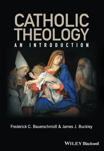 Catholic Theology: An Introduction