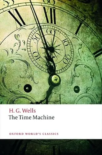 The Time Machine (Oxford World's Classics)
