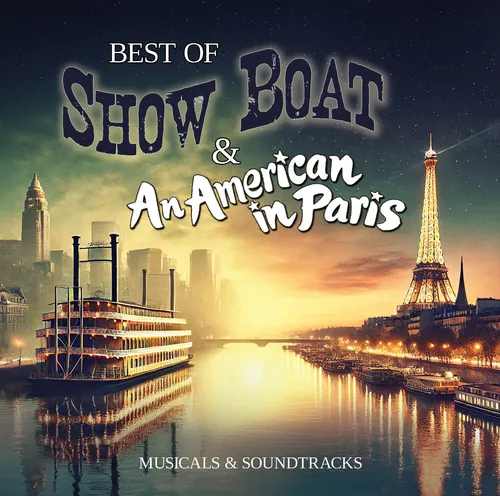 CD Best Of Show Boat & An American In Paris von Various Musical Artists