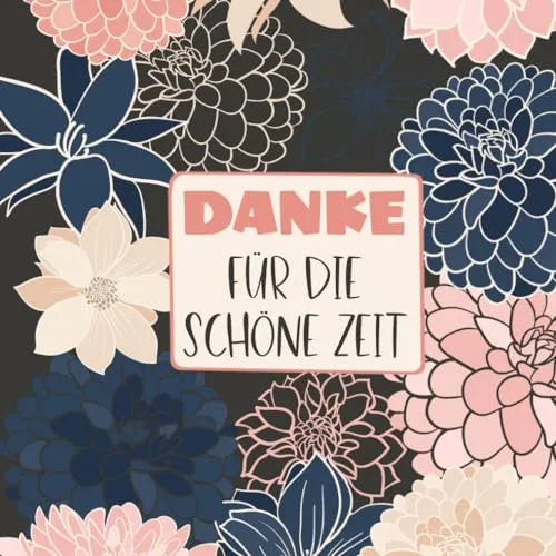 Danke für die schöne Zeit Kollegen Album zum Abschied bei Jobwechsel oder Rente; Erinnerungsalbum für Arbeitskollegen: Kollegen Poesiealbum mit Fragen zum ausfüllen auf 82 Seiten für 40 Eintragungen