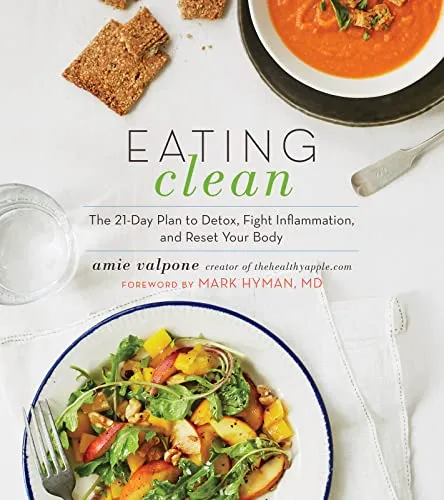 Produktbild Eating Clean: The 21-Day Plan to Detox, Fight Inflammation, and Reset Your Body
