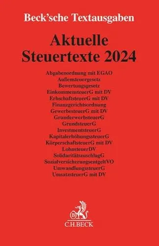 Aktuelle Steuertexte 2024: Textausgabe - Rechtsstand: 1. Januar 2024 (Beck'sche Textausgaben)