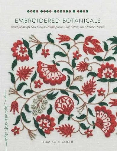 Yumiko Higuchi Embroidered Botanicals (Taschenbuch) (US IMPORT)