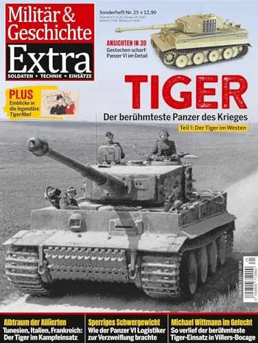 Panzerwagen VI Tiger I: Militär und Geschichte Extra 25/2026