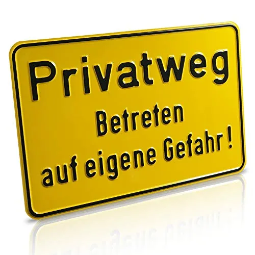 Hinweisschild „Privatweg Betreten auf eigne Gefahr!“ - Zur Grundbesitzkennzeichnung- Weg- & Straßenkennzeichnung - Aluminium - Signalgelb