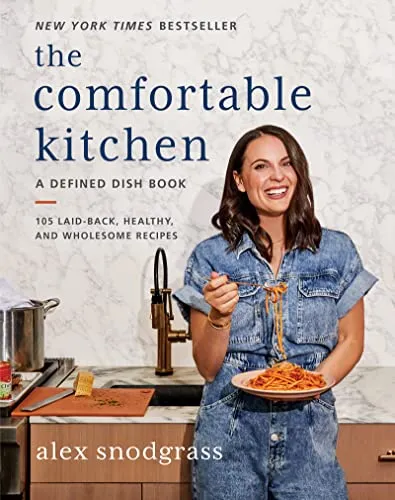 Produktbild The Comfortable Kitchen: Approachable, Nutritious Recipes for Everyday Meals That Bring Joy Back to the Family Table (A Defined Dish Book, 2)