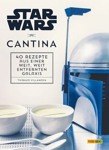 Star Wars Kochbuch: Cantina - Unterhaltungsliteratur mit 40 intergalaktischen Rezepten, die das Kochen zum Abenteuer machen und Fans der Saga begeistern.
