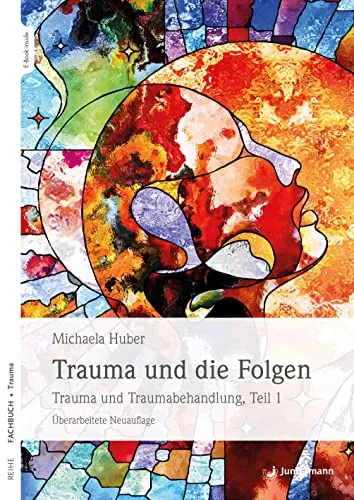 Trauma und die Folgen: Trauma und Traumabehandlung, Teil 1 - Medizin: Erfahren Sie, wie Trauma das Leben beeinflusst und welche effektiven Behandlungsmethoden zur Verfügung stehen.