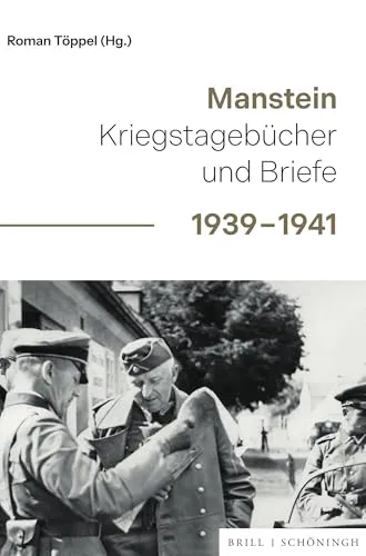 Produktbild Manstein: Kriegstagebücher und Briefe 1939-1941