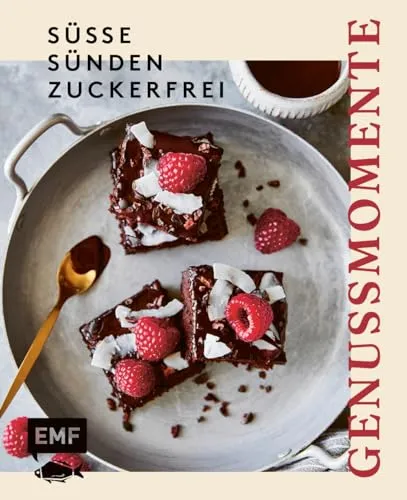 Genussmomente: Süße Sünden zuckerfrei: Schnelle und einfache Rezepte ganz ohne Zucker – French Toast, Pancakes, Cookies, Pudding, Milchreis, Matcha Buns, Nicecream, Schokobecher und vieles mehr!