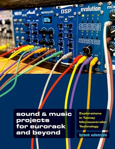 Sound & Music Projects for Eurorack and Beyond - Musikschule & -Unterricht, innovative Projekte mit Teensy(r) Mikrocontroller für kreative Klangexperimente und Musikproduktion