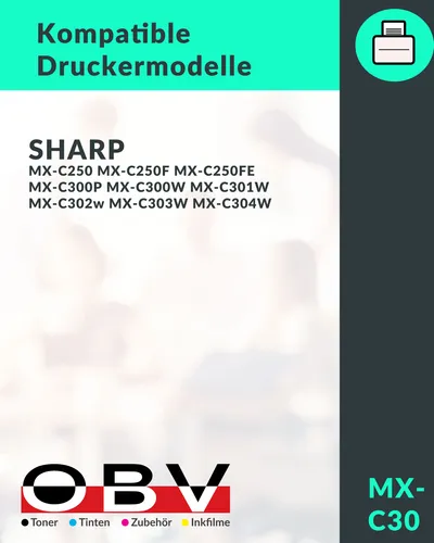 OBV Kompatibel MX-C30GTM MX-C30GT-M Toner passend für Sharp Sharp MX-C250 MX-C300P MX-C300W MX-C301W MX-C302w MX-C303W MX-C304W - magenta 6000 Seiten