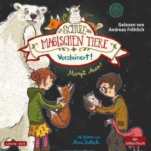Margit Auer | Die Schule der magischen Tiere 09: Versteinert! | Audio-CD (2017)