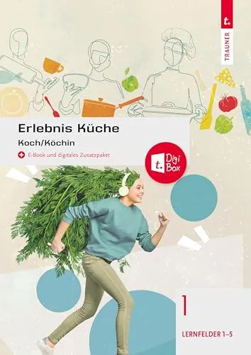 Erlebnis Küche Band 1: Koch/Köchin - Lehrbuch für angehende Köche, voller praktischer Tipps und kreativer Rezepte für die Gastronomie.