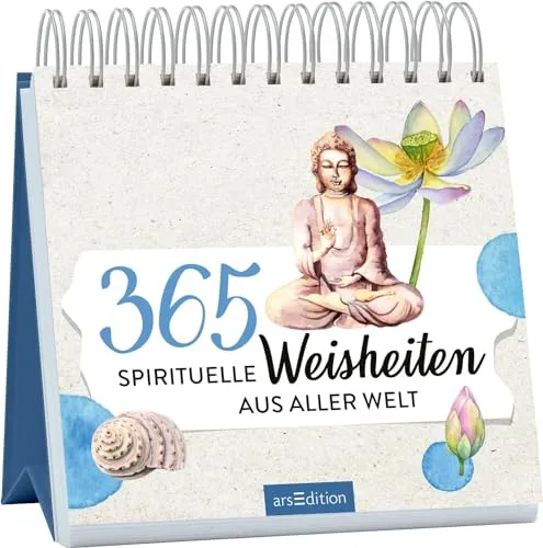 spirituelle Weisheiten aus aller Welt: Inspirierende Botschaften im dekorativen Spiralaufsteller (365 Tage) 365